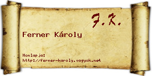 Ferner Károly névjegykártya
